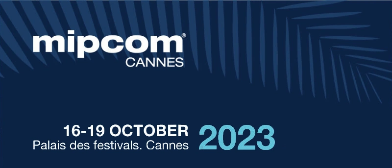 Meet Us at MIPCOM 2023